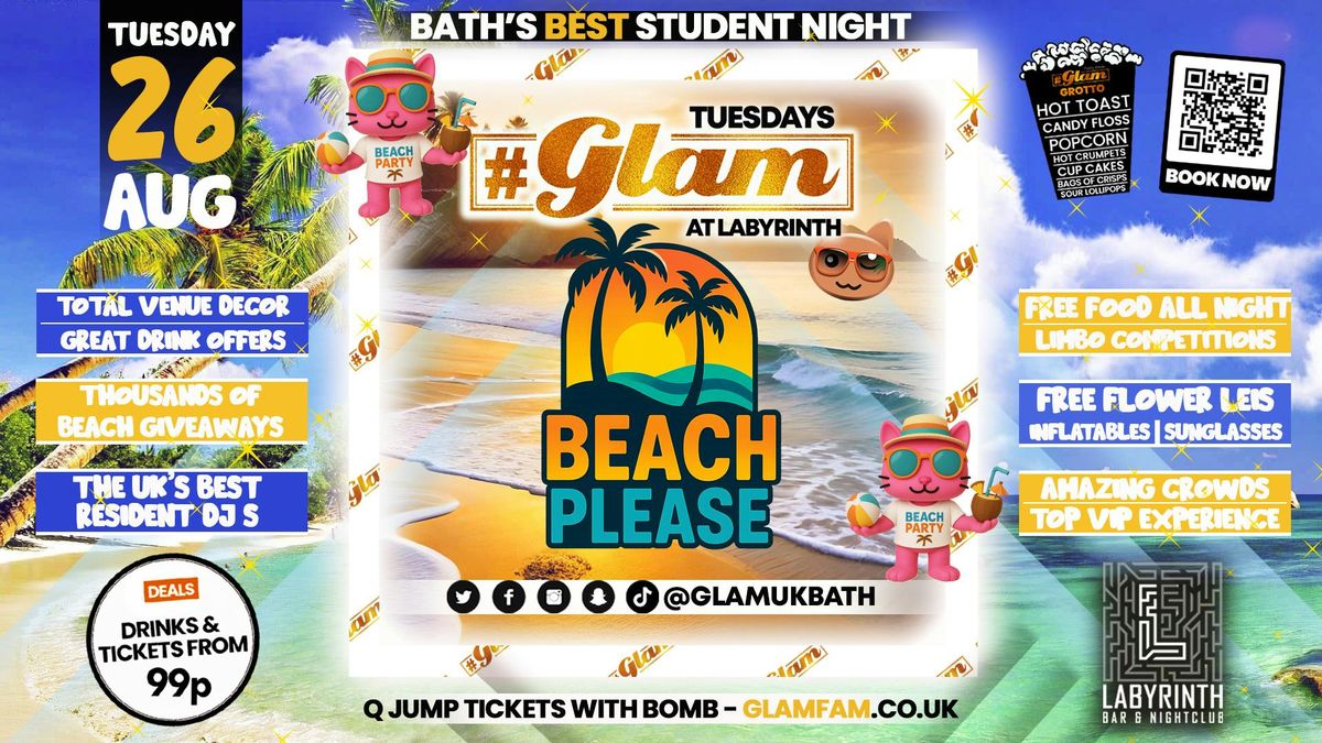 Glam - 😎☀️ BEACH PLEASE! 🩴⛱️ | Every Tuesday at Labyrinth 😻, 26 August | Event in Bath | AllEvents