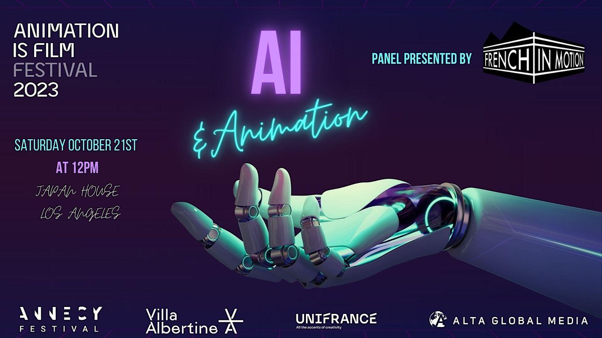 A French In Motion Panel : AI & ANIMATION | Animation is Film 2023 ...