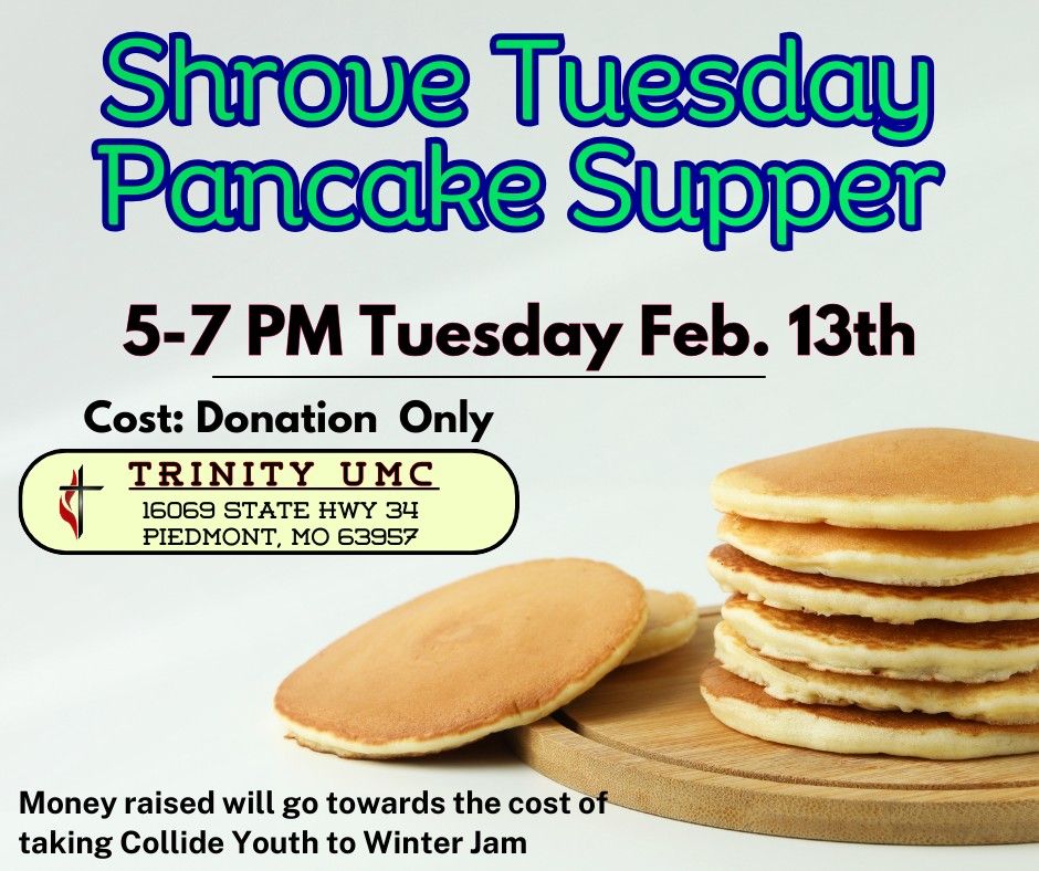 Pancake Supper Fundraiser, Trinity UMC, Piedmont, February 13 2024 AllEvents.in
