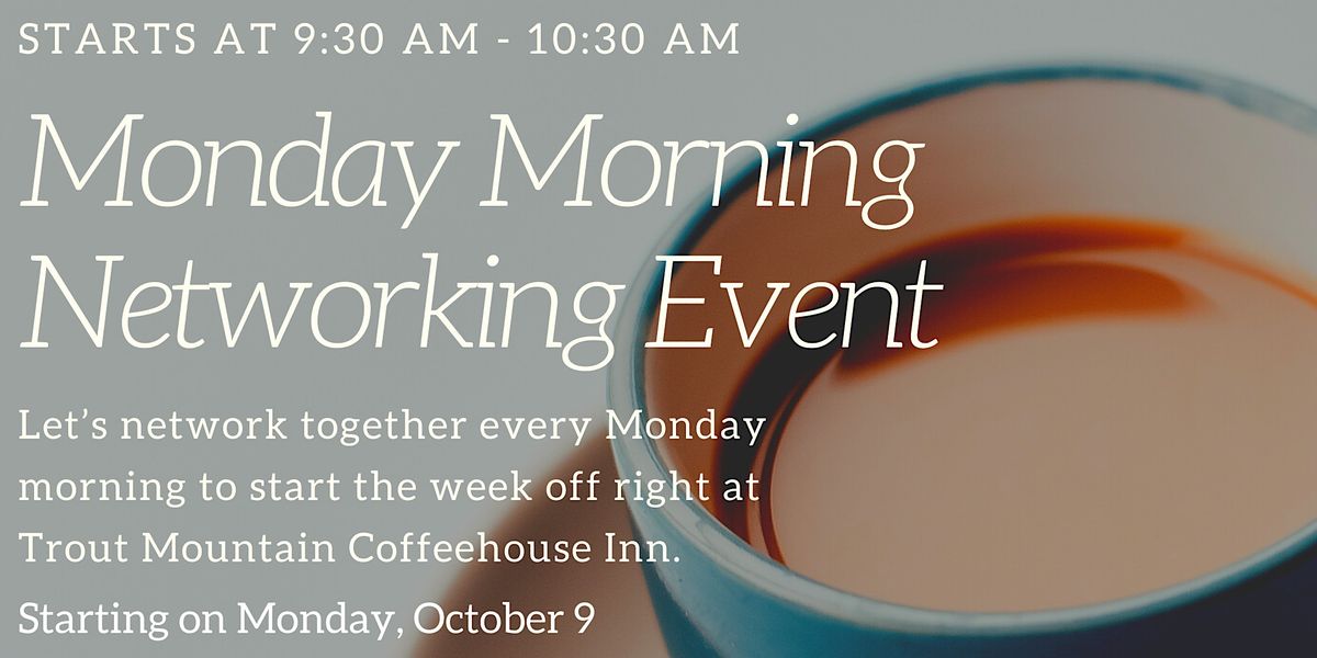 Women Mean Business Coffee Networking Event, Trout Mountain