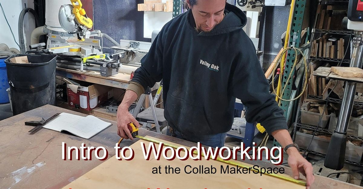 Intro to Woodworking at the Collab MakerSpace | Event in Los Angeles | AllEvents