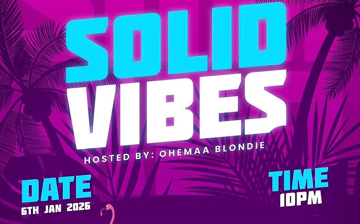 Solid Vibes, 6 January | Event in Accra | AllEvents