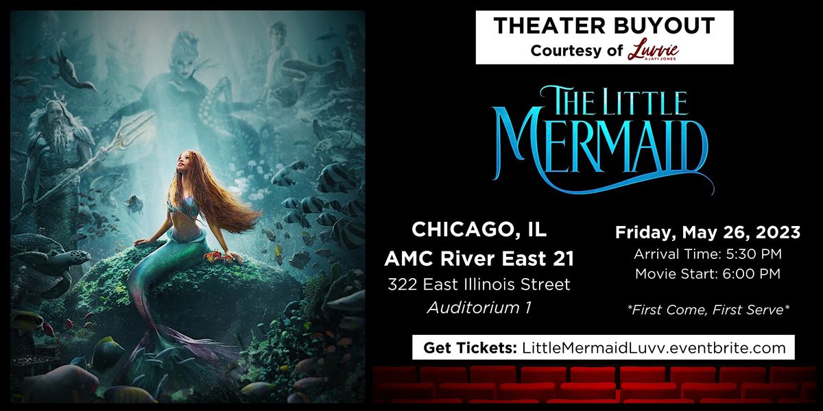 The Little Mermaid Theater Buyout, AMC River East 21, Chicago, 26 May