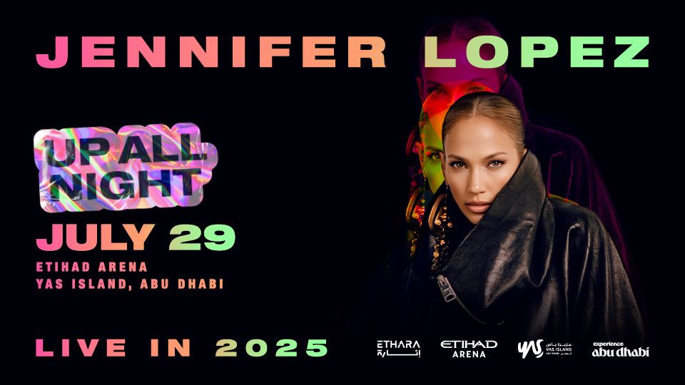 Jennifer Lopez: Up All Night Live in 2025 in Abu Dhabi, 29 July | Event in Abu Dhabi | AllEvents