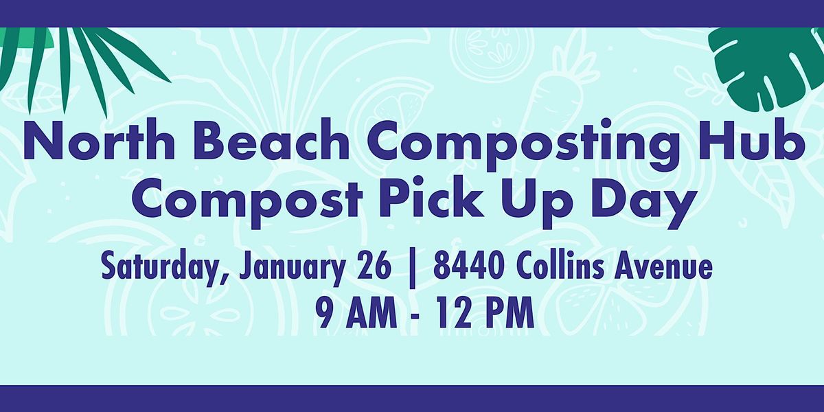 North Beach Composting Hub Pick Up Day, North Beach Compost Hub, Miami ...