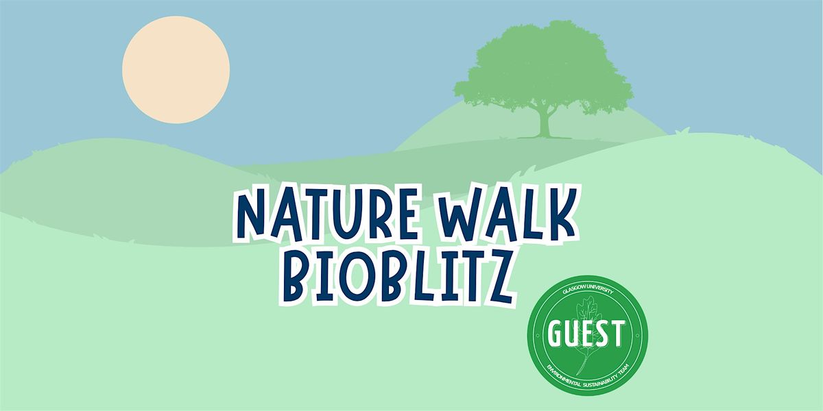 Nature Walk Bioblitz with GUEST | Event in Glasgow | AllEvents