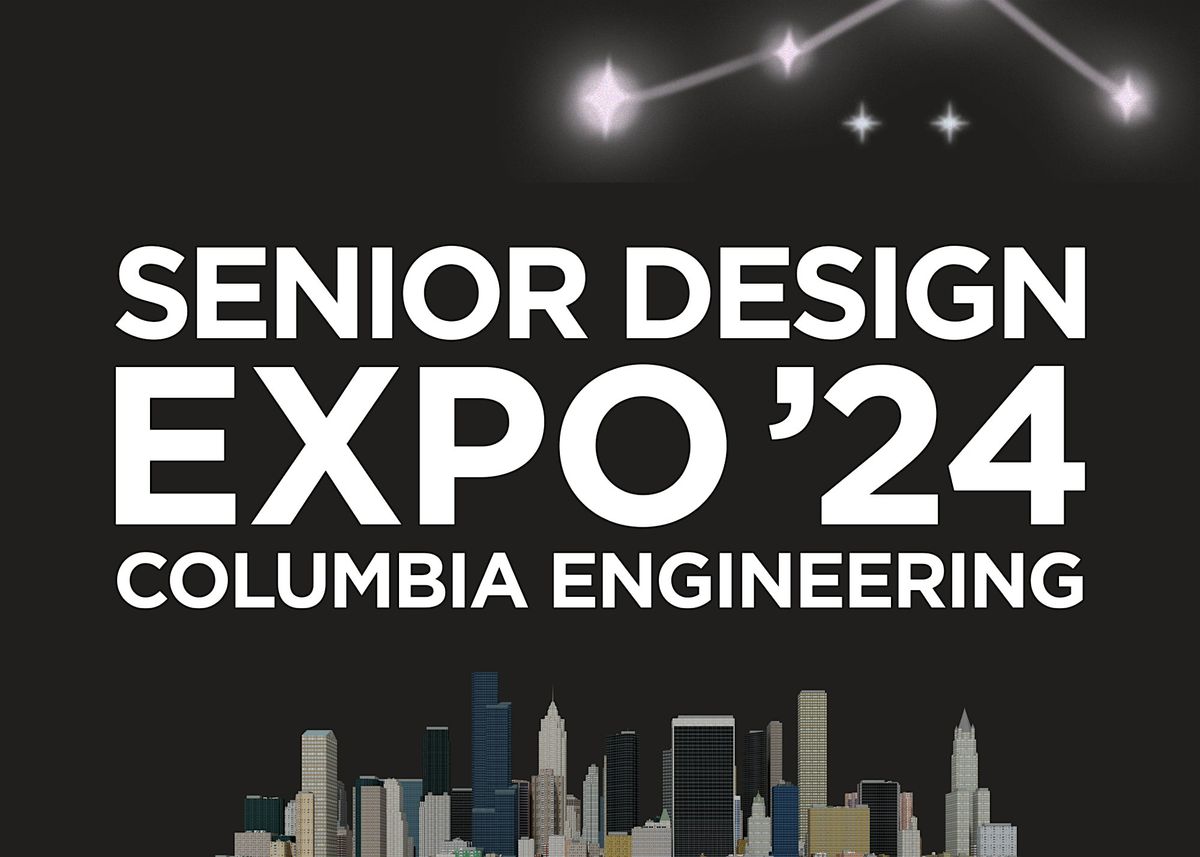 Senior Design Expo 2024, Roone Arledge Auditorium Lerner, New York, 2