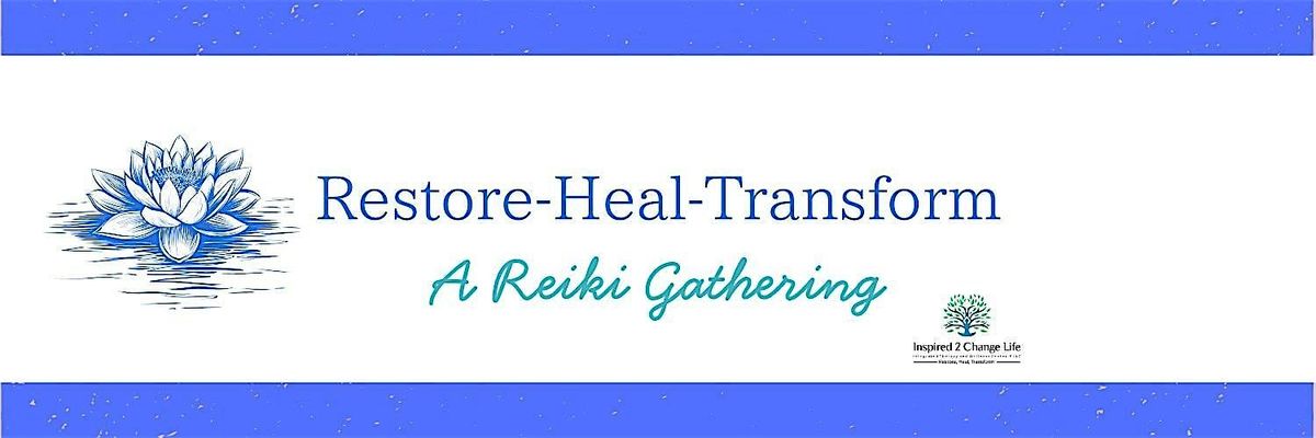 Restore~Heal~Transform: A Reiki Gathering, 9 January | Event in Raleigh | AllEvents