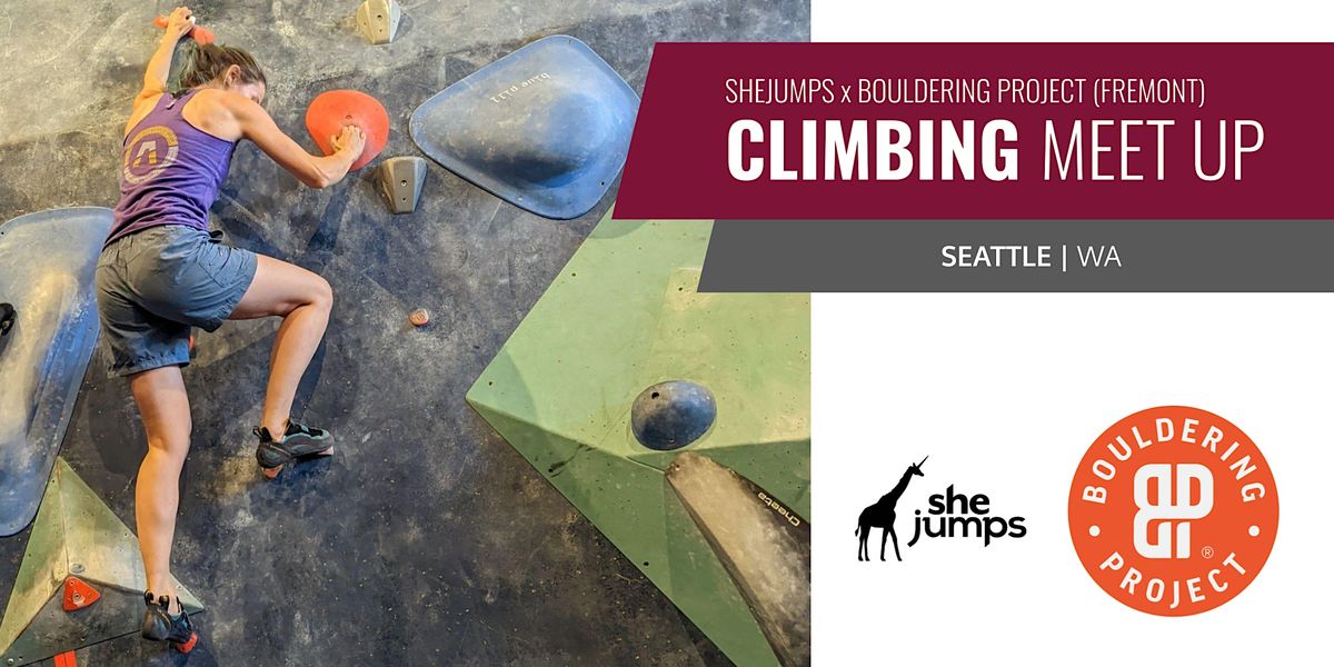 SheJumps x Bouldering Project (Fremont) Climbing Meetup Seattle, WA