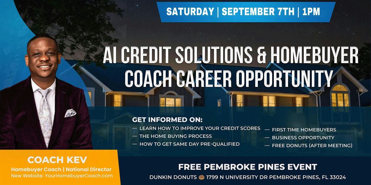 AI Credit Solutions & Homebuyer Coach Career Opportunity | Event in Pembroke Pines | AllEvents