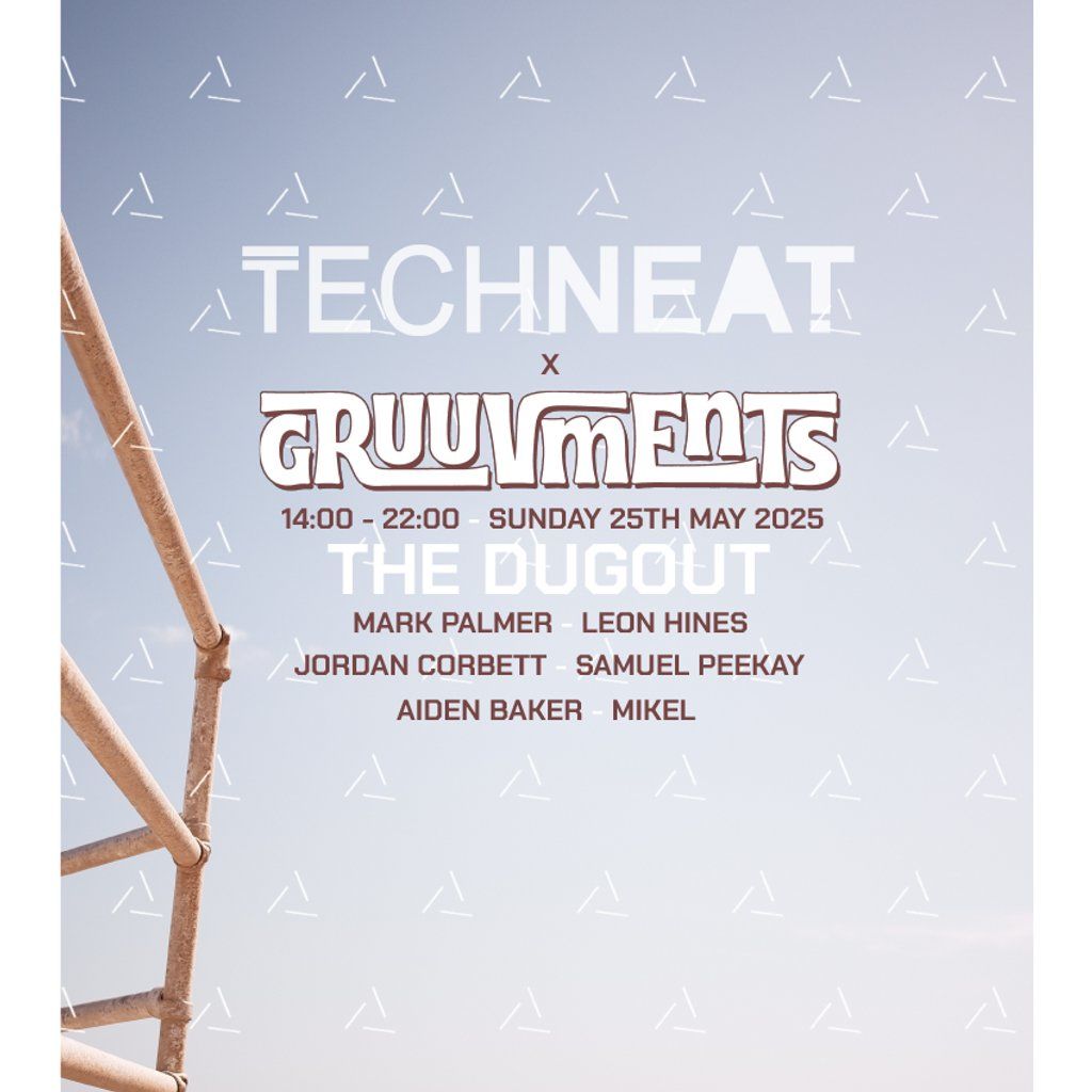 TechneaT x Gruuvments - The Dugout 25th May, 25 May | Event in Folkestone | AllEvents