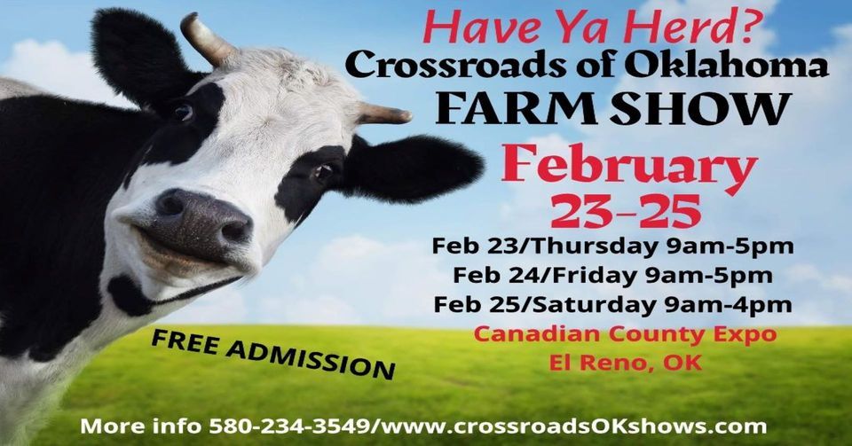 Reno Events Calendar 2023 2023 Crossroads Of Oklahoma Farm Show, 3001 W Jensen Rd, El Reno, Ok 73036,  United States, February 23 2023 | Allevents.in