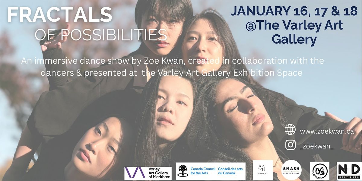 Fractals of Possibilities - Produced by Zoe Kwan, 16 January | Event in Markham | AllEvents