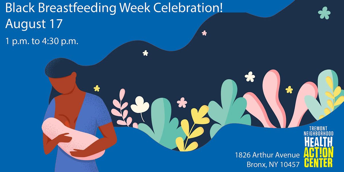 Copy of Black Breastfeeding Week Celebration Tremont, Tremont