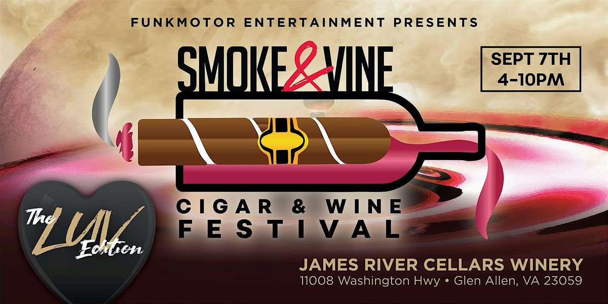 Smoke & Vine Festival 2024 The LUV Edition, James River Cellars