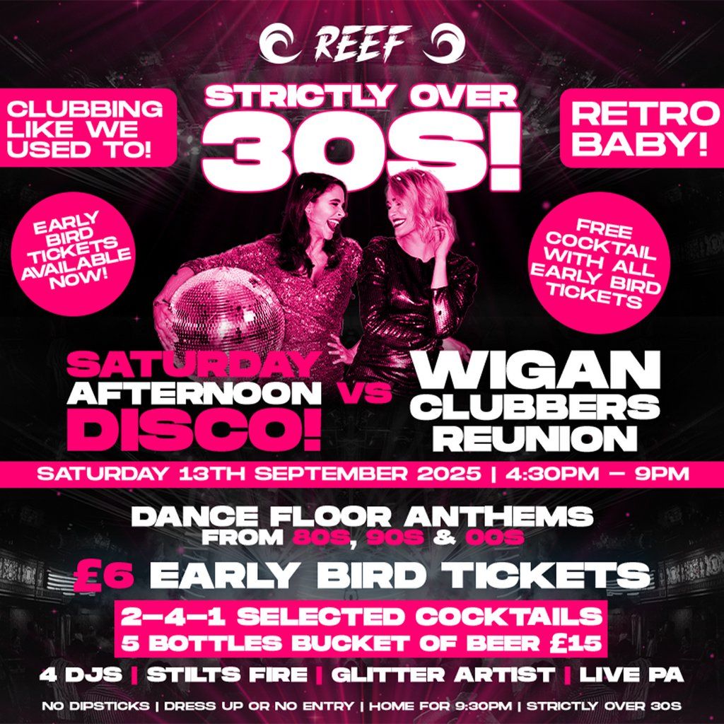 SATURDAY AFTERNOON DISCO vs WIGAN CLUBBERS REUNION, 13 September | Event in Leigh | AllEvents