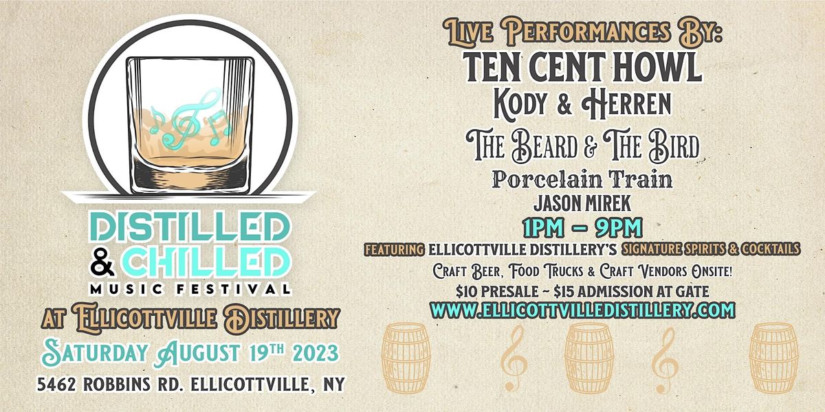 Distilled & Chilled Music Festival 2023 at Ellicottville Distillery,  Ellicottville Distillery LLC, August 19 2023 | AllEvents.in