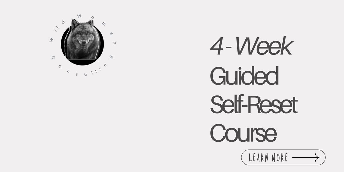 4 Week Guided SelfReset Course, November 27 to December 18 Online