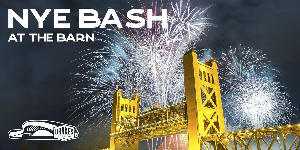 New Years Eve Bash at Drakes: The Barn | West Sacramento
