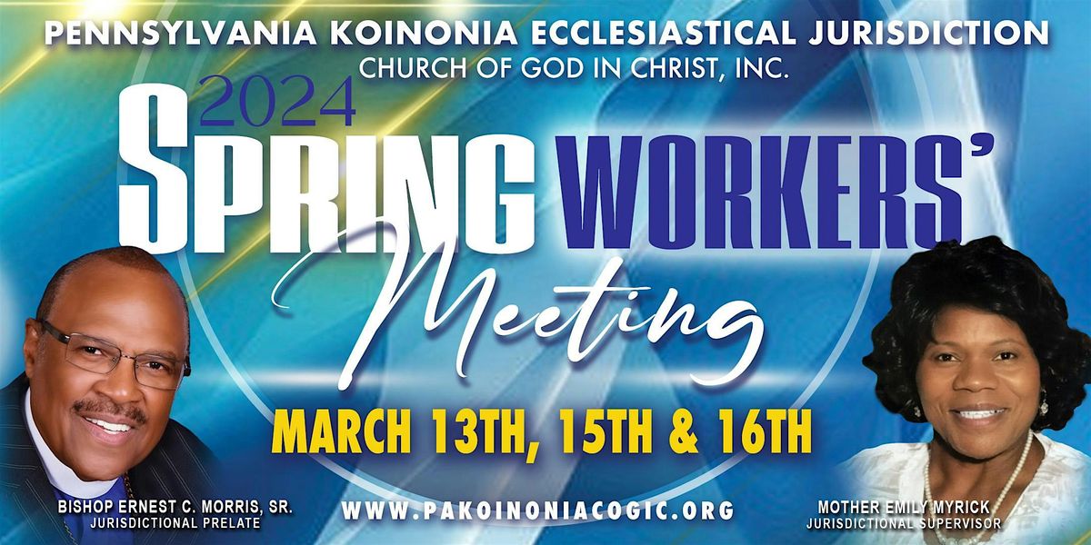 KOINONIA "Spring Workers Meeting ONLY 2025, New Journey Christian Center COGIC