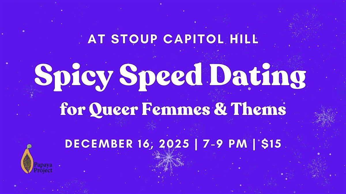 Spicy Speed Dating for Queer Femmes & Thems, 16 December | Event in Seattle | AllEvents