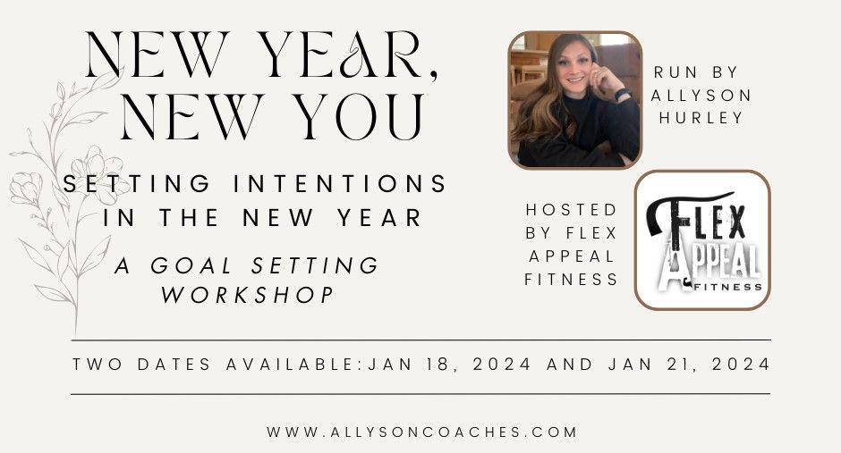 New Year, New Me Setting Intentions in the New Year, Flex Appeal