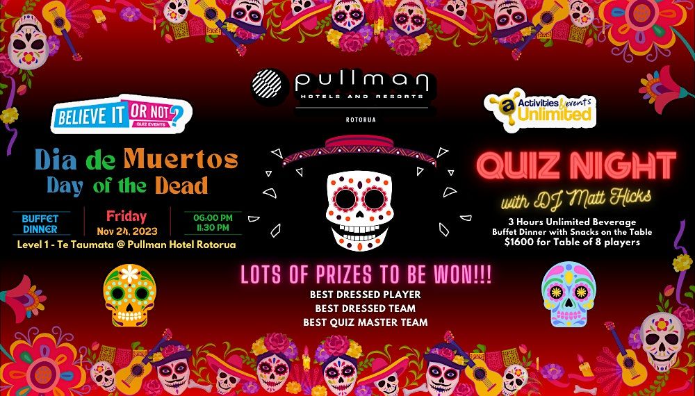 Quiz Night - Dia de Muertos (Day of the Dead), Barrel &amp; co., Rotorua, 24 November 2023 ...