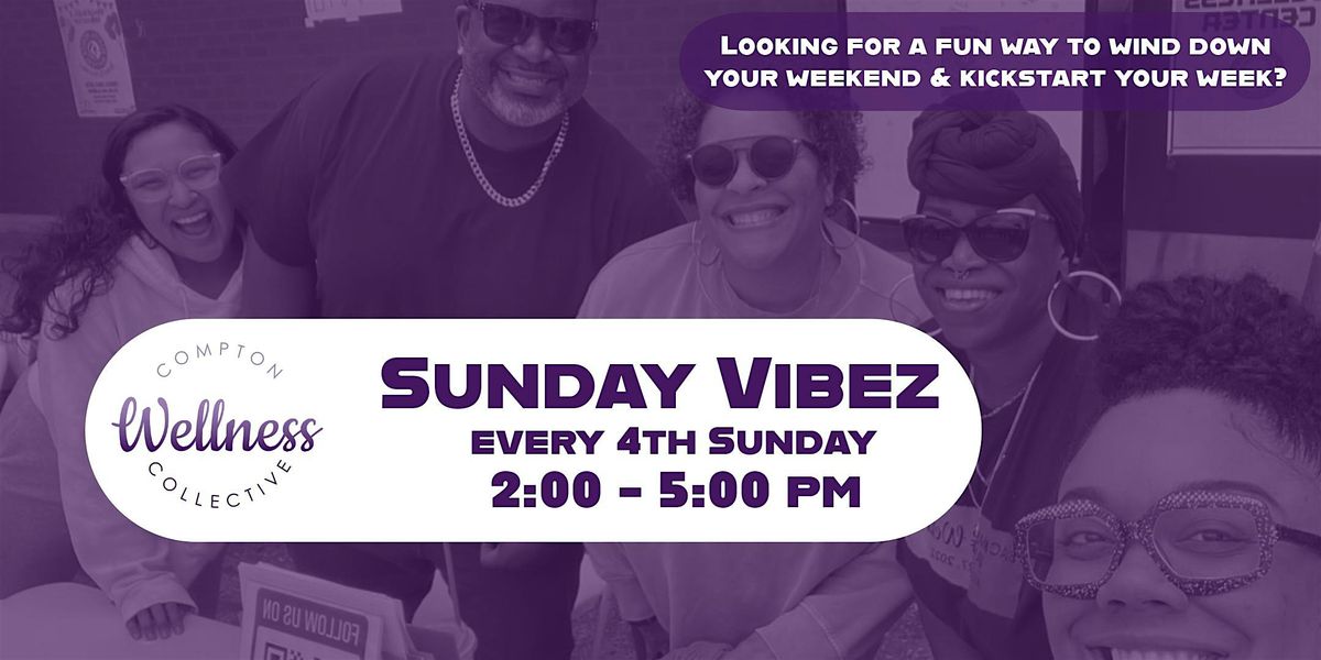 CWC Sunday Vibez | Event in Compton | AllEvents