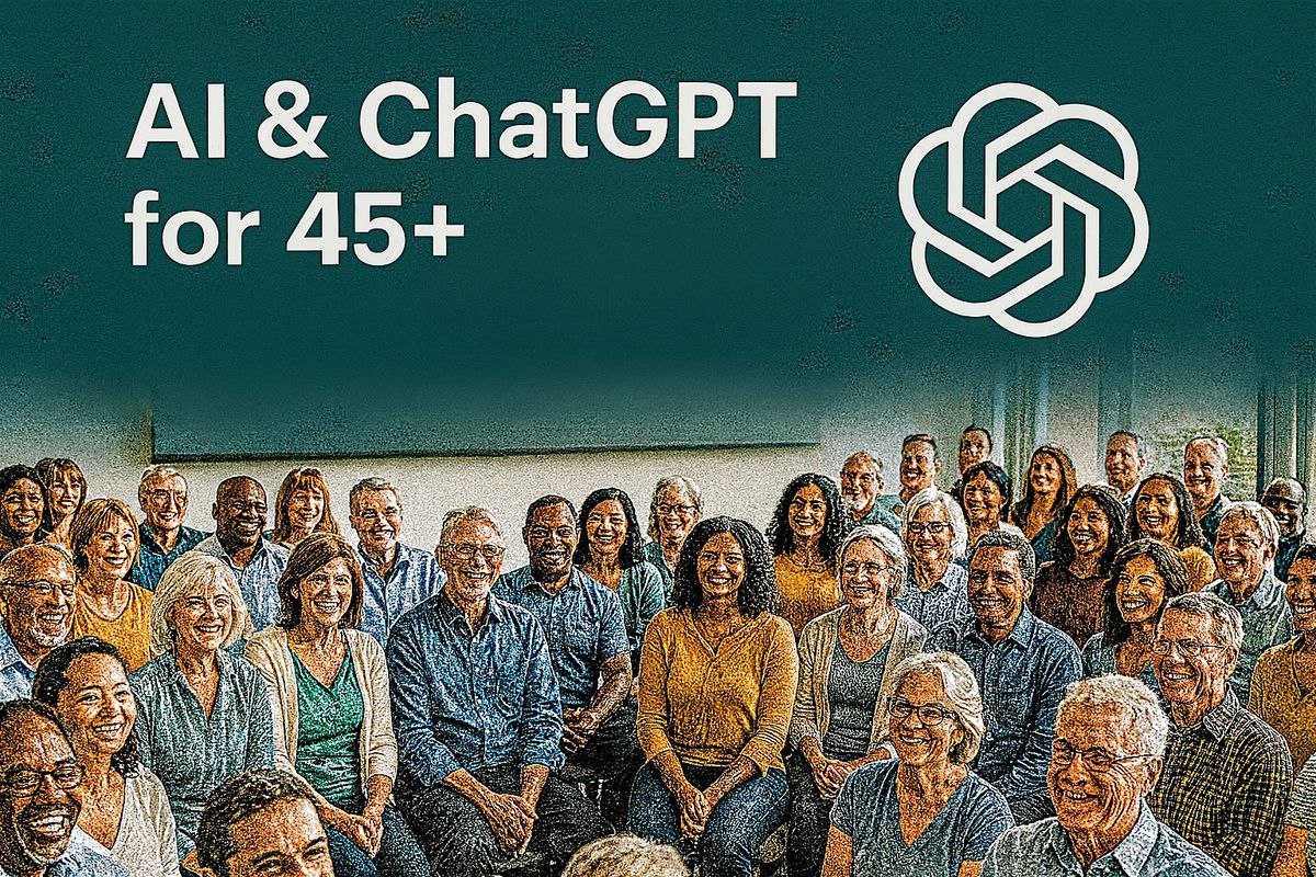 AI & ChatGPT for 45+ — Practical Skills for Work & Everyday Life, 9 December | Event in Auckland