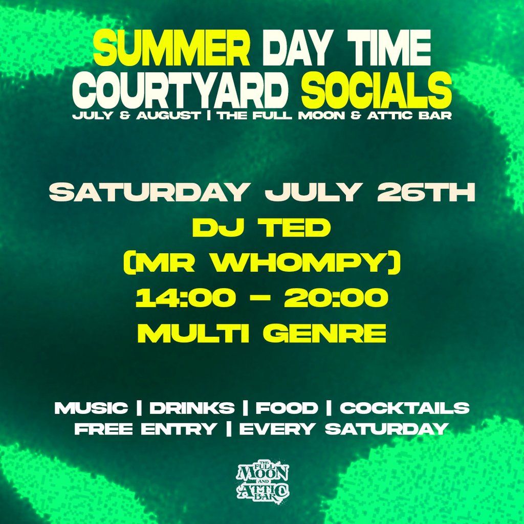 Courtyard Social w/ DJ Ted (Mr Whompy) | Event in Bristol | AllEvents