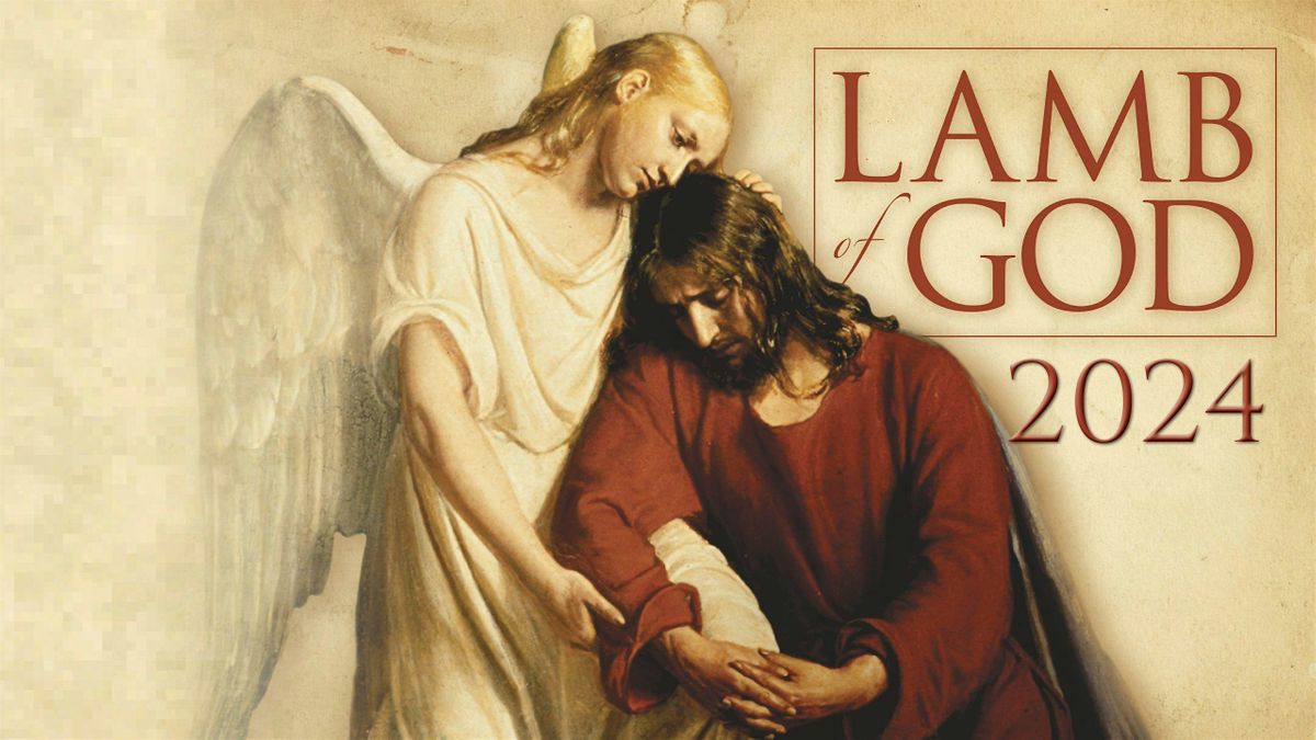 March 29 Lamb of God Easter Oratorio at Temple Hill, Temple Hill Auditorium, Oakland, 29 March