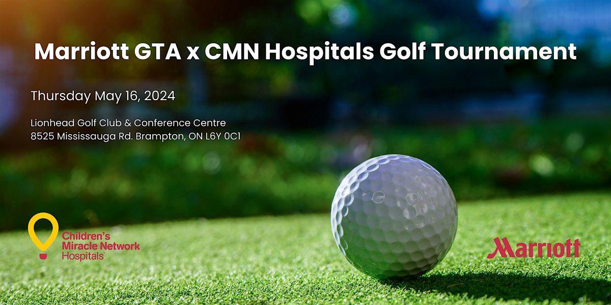 Marriott GTA x CMN Hospitals Golf Tournament 2024, Lionhead Golf Club
