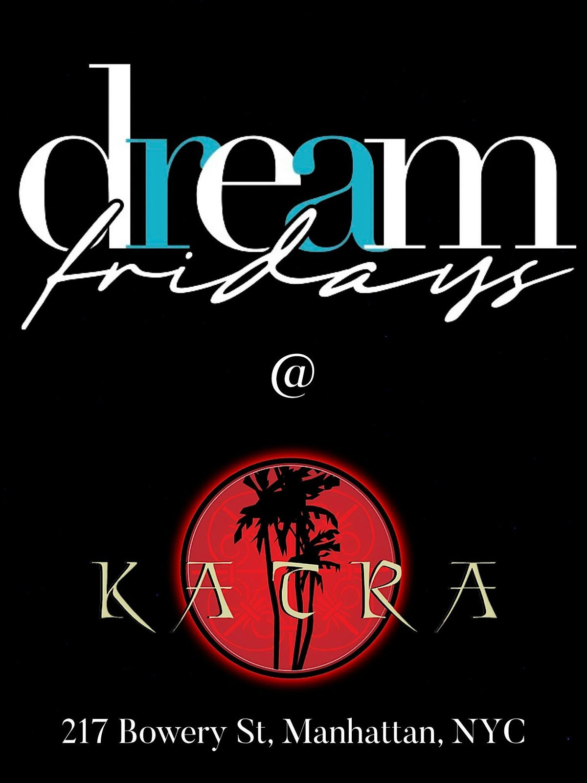 DREAM  FRIDAYS AT KATRA LOUNGE NEW YORK CITY | Event in New York | AllEvents