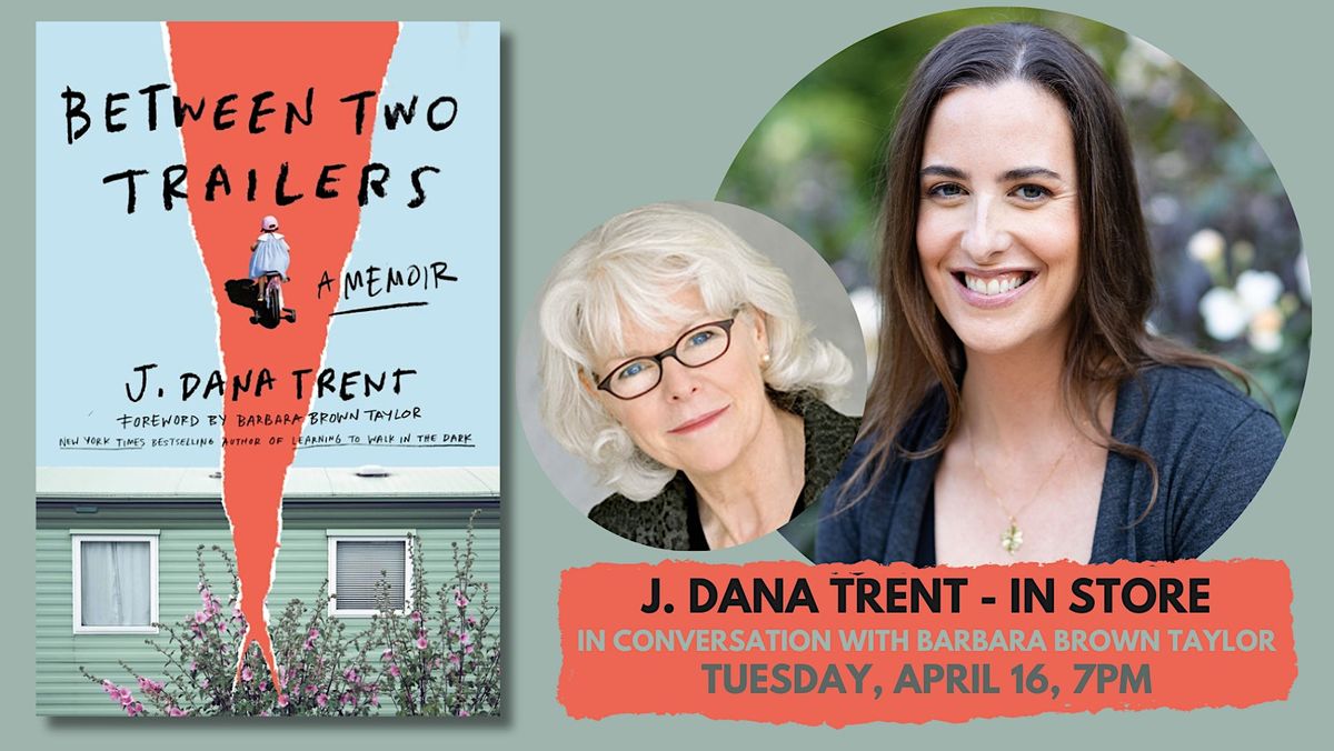 J. Dana Trent | Between Two Trailers, Quail Ridge Books, Raleigh, 16 ...