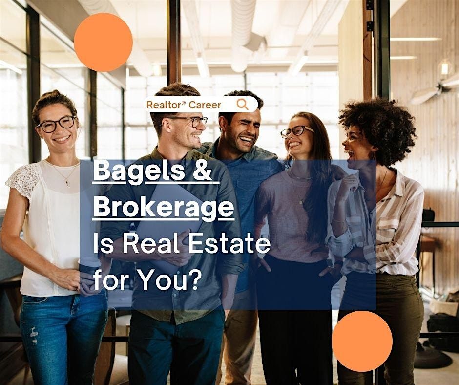 Bagels & Brokers Is a Real Estate Career for You?, Walpole Chamber of