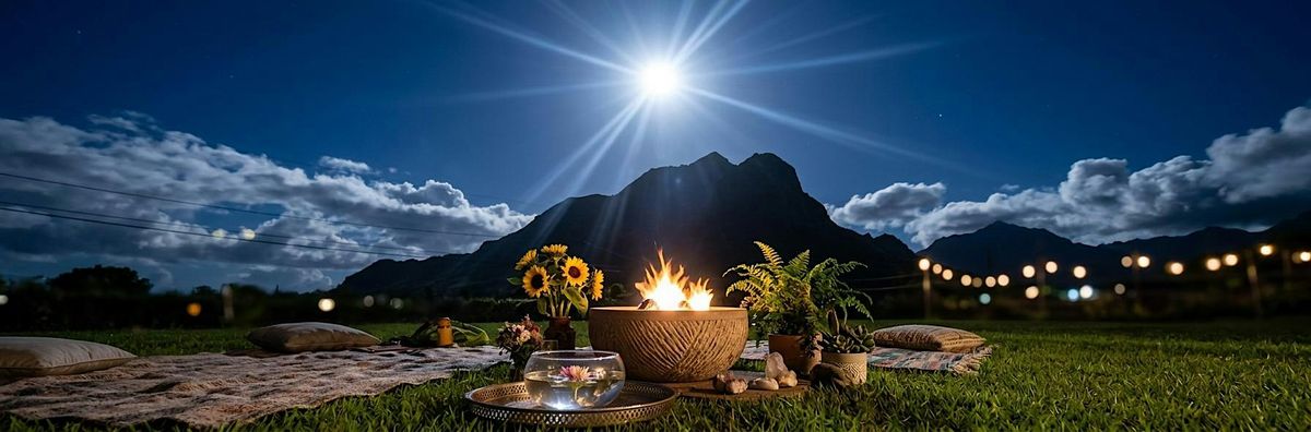 Full Moon Gathering: Tea, Fire & CommUNITY, The Leeward Portal, Waianae ...