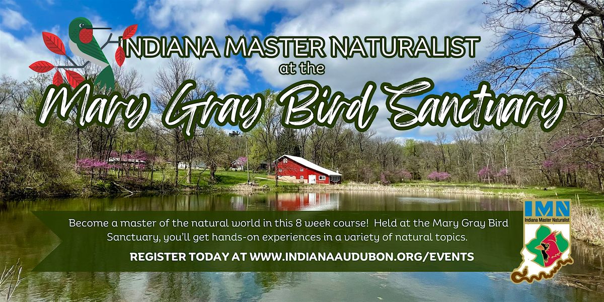 Indiana Master Naturalist Course 2024 Mary Gray Bird Sanctuary Indiana Master Naturalist Course 2024 Mary Gray Bird Sanctuary