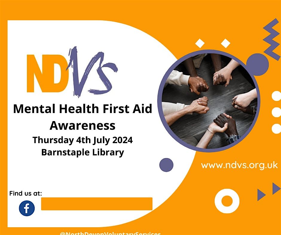 Mental Health First Aid Awareness, Barnstaple Library, 4 July 2024 ...