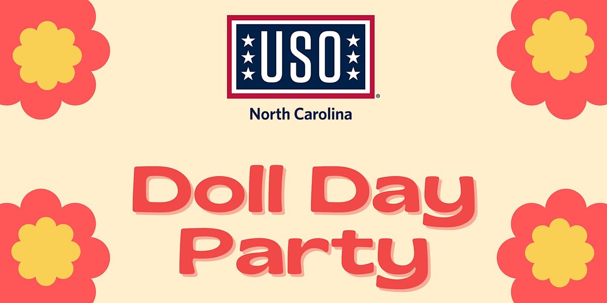 USO North Carolina Doll Day Party, USO NC Seymour Johnson Air Force
