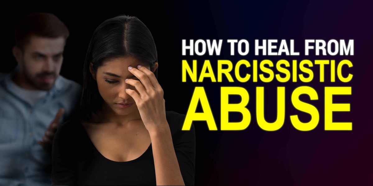 How to Heal from Narcissistic Abuse | Online Event | AllEvents.in