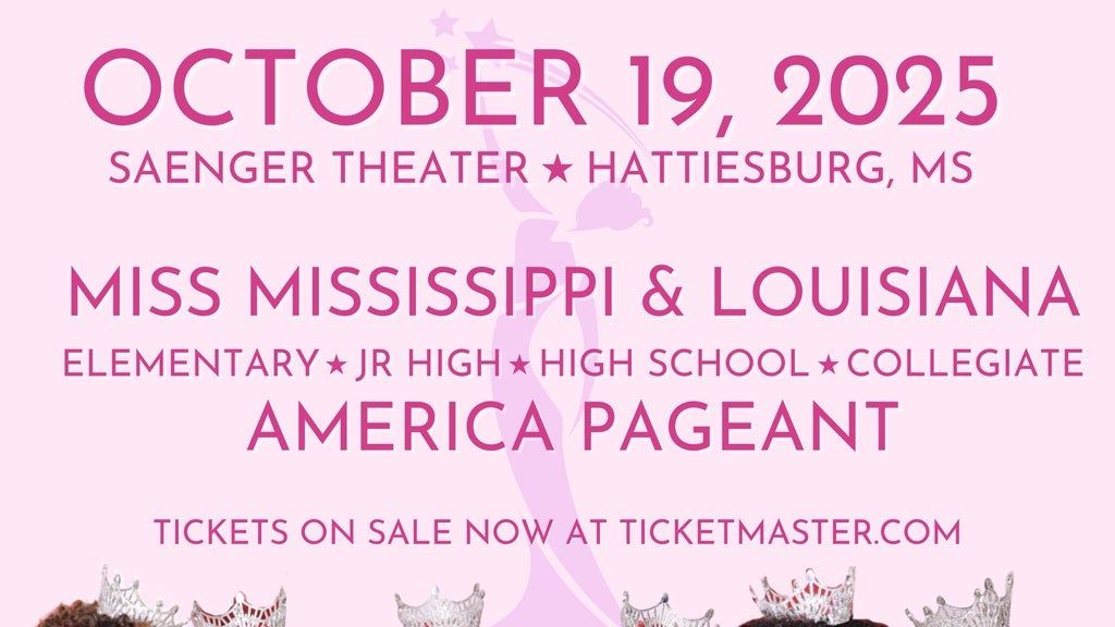 Miss MS and LA Jr. High, High, and Collegiate America Pageant, 19 October | Event in Hattiesburg | AllEvents