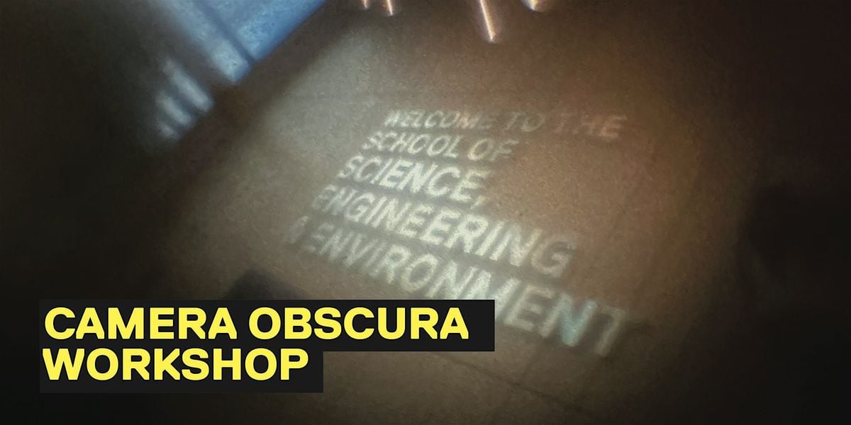 Camera Obscura Workshop | Event in Salford | AllEvents