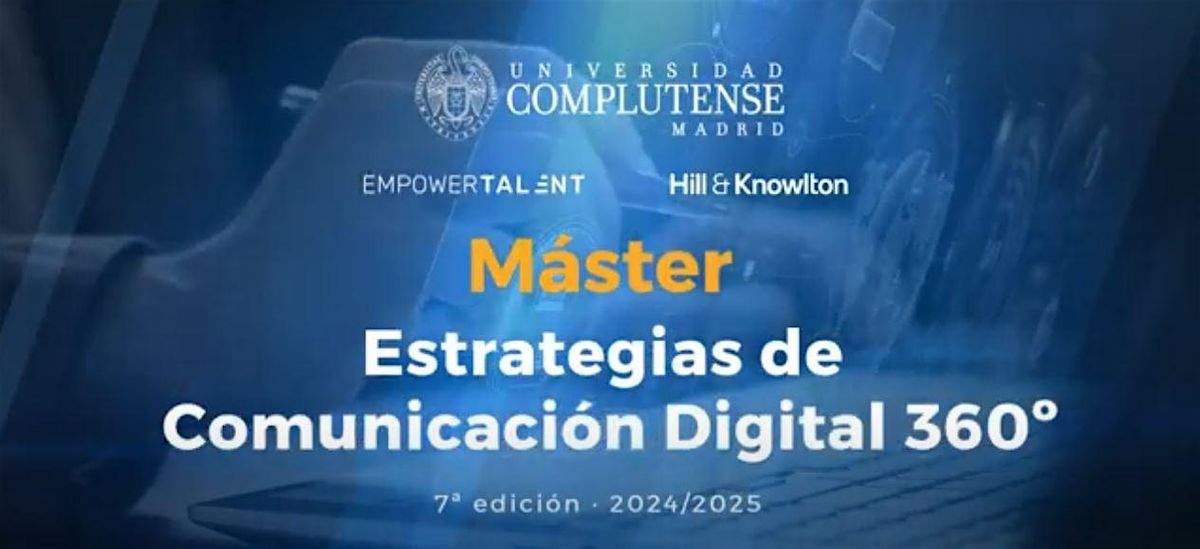 Máster Estrategias de Comunicación Digital 360º - Título UCM - 25/26, 27 October | Event in Madrid | AllEvents