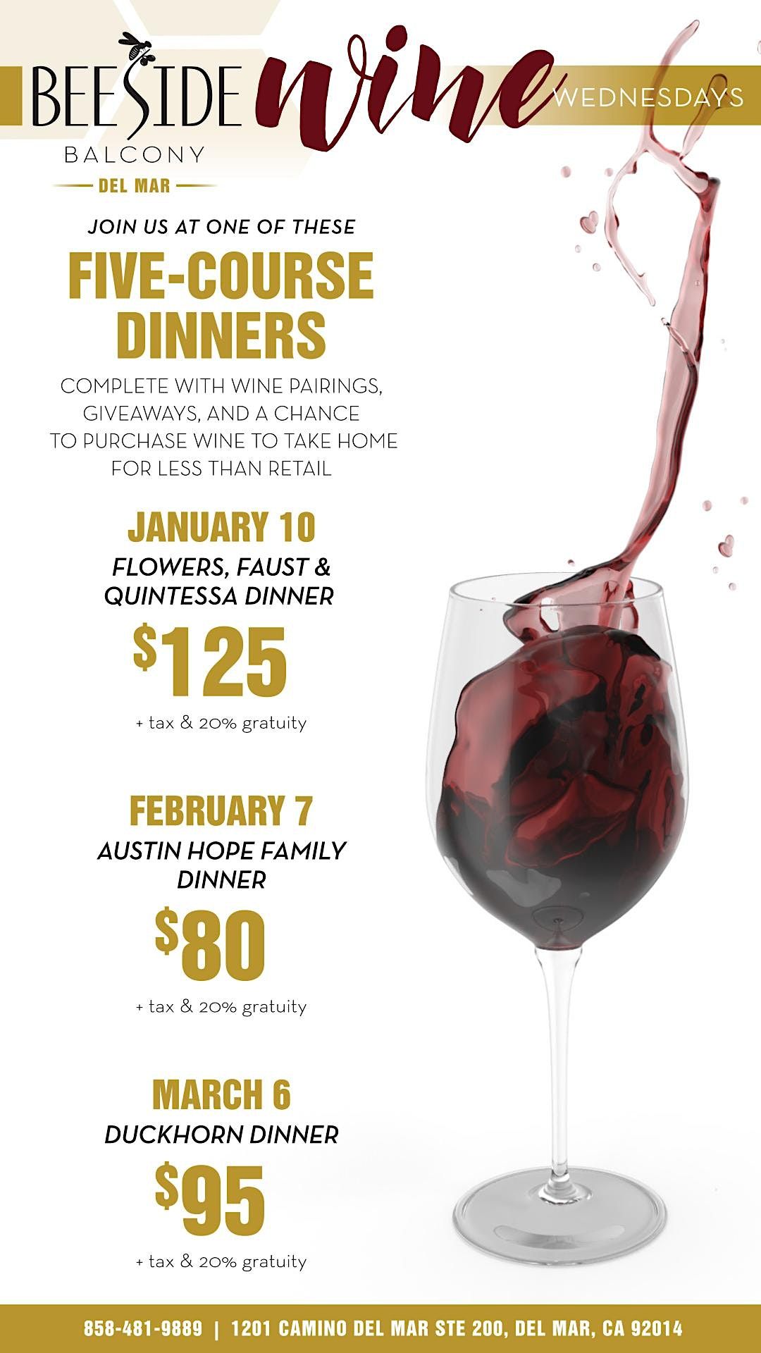 Flowers, Faust, & Quintessa 5Course Dinner at Beeside Balcony Del Mar