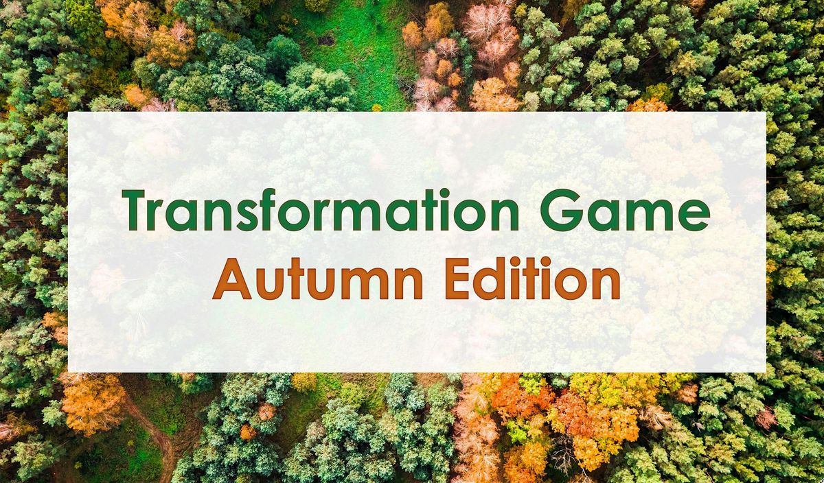Transformation Game - Autumn Edition - Personal Growth Amsterdam, 28 September | Event in Amsterdam | AllEvents
