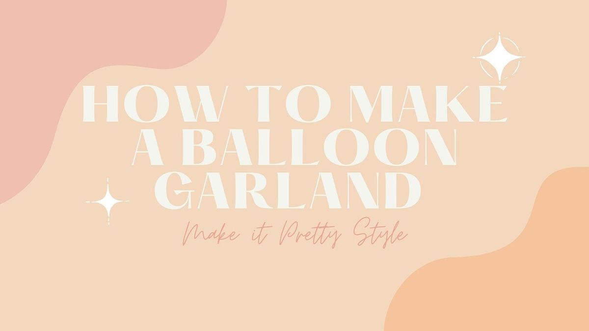 How to make a balloon garland MIP style, Jock + Mack, Hoppers Crossing