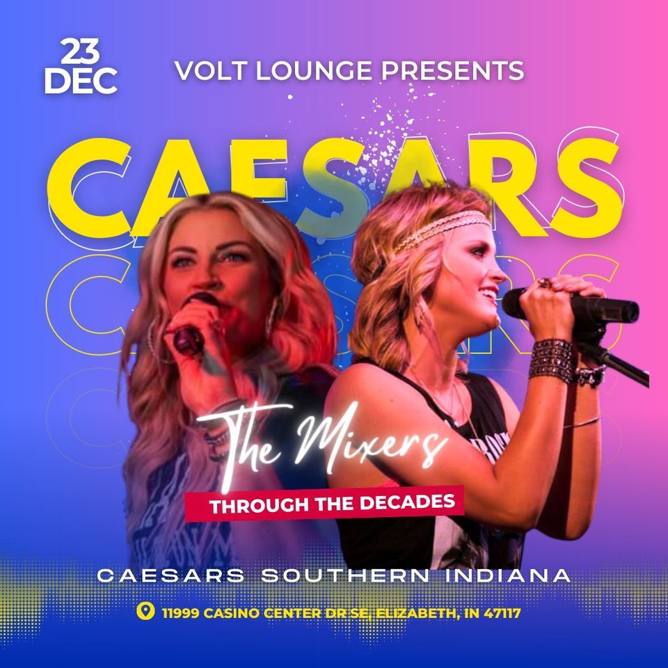 The Mixers Volt Lounge Caesars Southern Indiana, Caesars Horseshoe