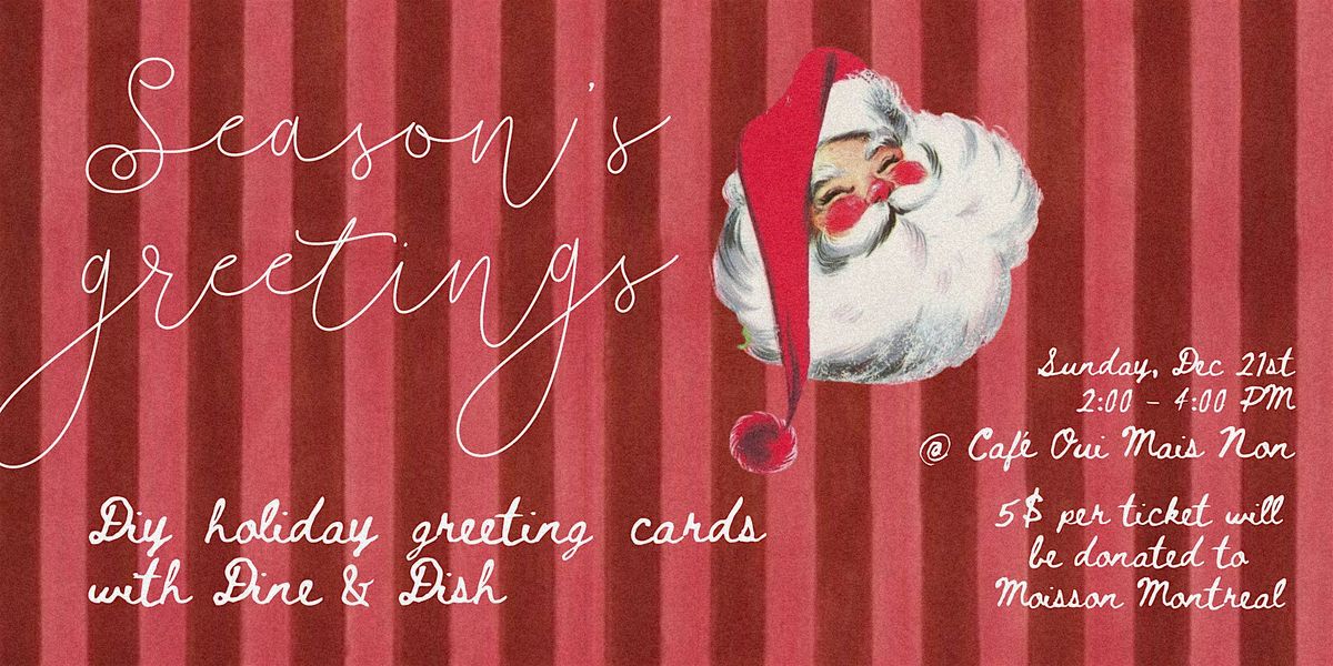 DIY Holiday Greeting Cards @ Café Oui Mais Non MTL, 21 December | Event in Montréal | AllEvents