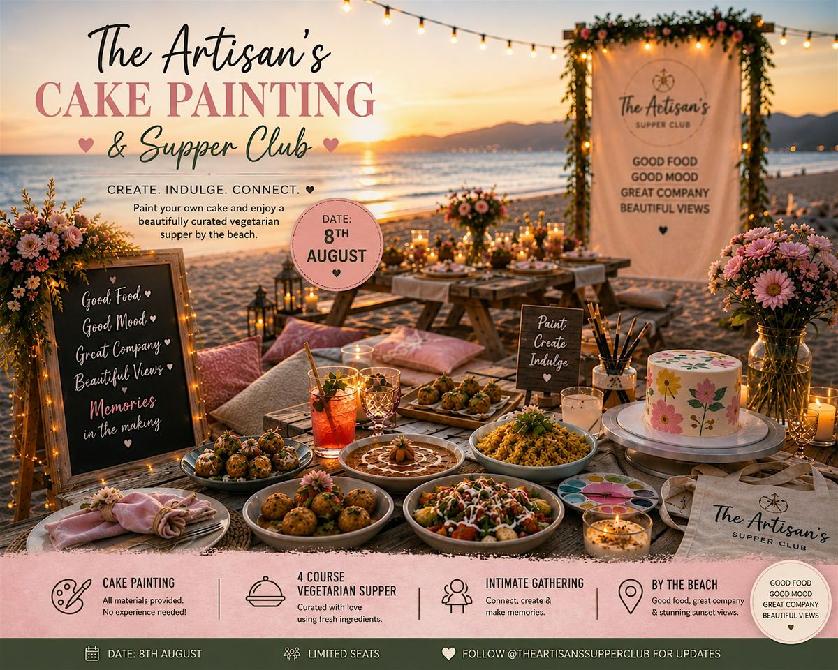 Cake Painting and supper club event , outdoor – 10 limited spots