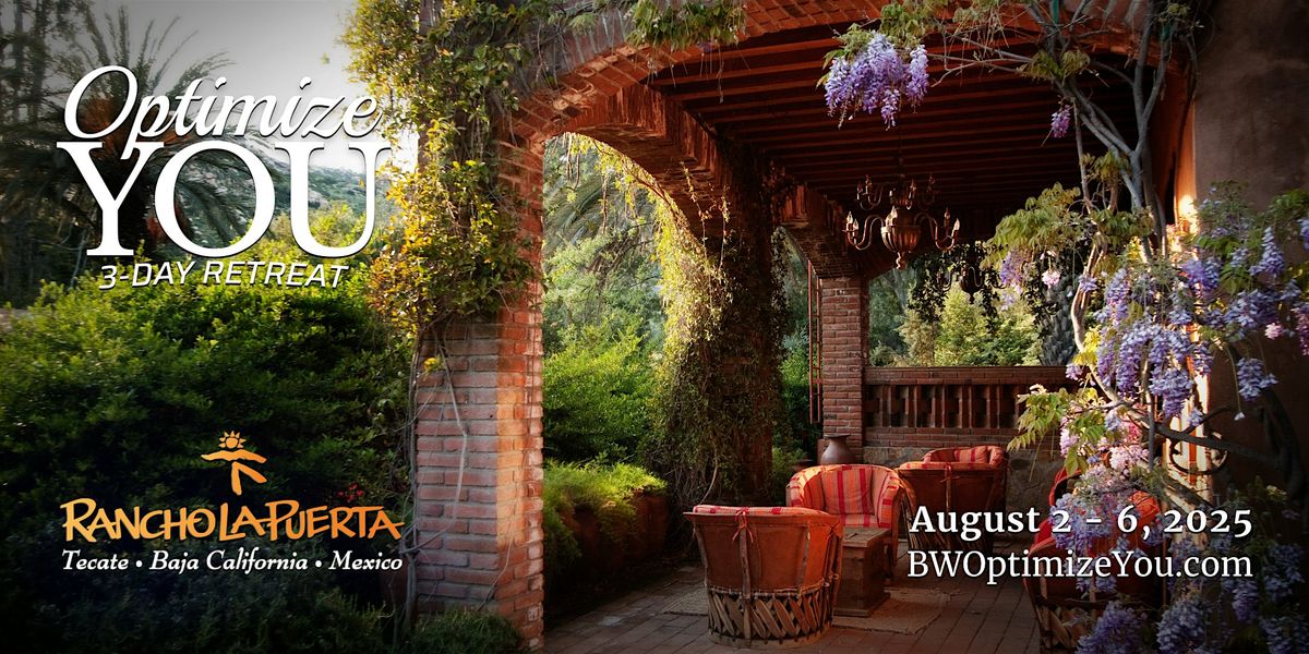 Optimize YOU - 3 Day Retreat, 2 August | Event in Tecate | AllEvents